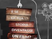 “Una storia per il cinema”, al via la sesta edizione
